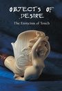 Cover: Objects of Desire - The Eroticism of Touch - Parkstone International