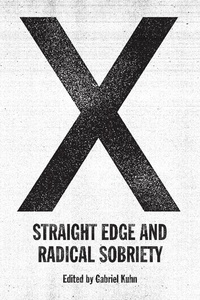 Abbildung von: X: Straight Edge and Radical Sobriety - PM Press