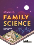 Cover: Staging Family Science Nights - NSTA - National Science Teaching Association
