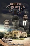 Cover: Bitter Root II - JJ Planter Books Self-Publishing