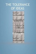 Cover: THE TOLERANCE OF IDEAS - FeedARead.com