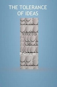 Enlarge image Cover: THE TOLERANCE OF IDEAS - FeedARead.com