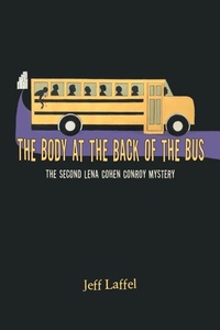 Enlarge image Cover: The Body at the Back of the Bus - Xlibris Us