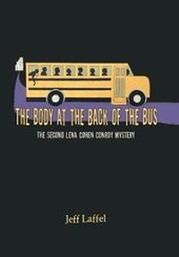 Enlarge image Cover: The Body at the Back of the Bus - Xlibris Us