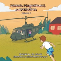 Enlarge image Cover: Maxie's Magnificent Adventures - Xlibris Us