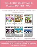 Cover: Printable Activity Sheets for Children (Full color brain teasing puzzles for kids - Vol 1) - Activity Books for Toddlers