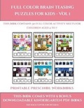 Cover: Printable Preschool Workbooks (Full color brain teasing puzzles for kids - Vol 1) - Activity Books for Toddlers