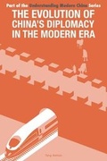 Cover: The Evolution of China's Diplomacy in the Modern Era - ACA Publishing Limited