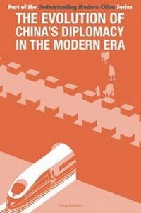 Enlarge image Cover: The Evolution of China's Diplomacy in the Modern Era - ACA Publishing Limited