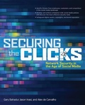 Cover: Securing the Clicks Network Security in the Age of Social Media - Osborne/McGraw-Hill