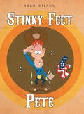 Cover: Stinky Feet Pete - Painted Gate Publishing