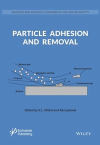 Enlarge image Cover: Particle Adhesion and Removal - Wiley-Scrivener