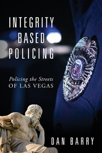 Enlarge image Cover: Integrity Based Policing - Outskirts Press