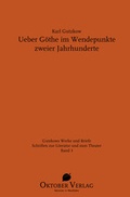 Cover: Ueber G&ouml;the im Wendepunkte zweier Jahrhunderte - Oktober Verlag