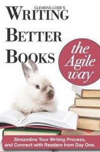 Enlarge image Cover: Writing Better Books the Agile Way - Clemens Lode Verlag E.K.