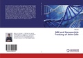 Cover: MRI and Nanoparticle Tracking of Stem Cells - LAP Lambert Academic Publishing