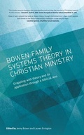 Cover: Bowen family systems theory in Christian ministry - The Family Systems Practice