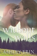 Cover: Without Walls - Ashley Erin