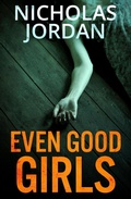 Cover: Even Good Girls - Nicholas Jordan