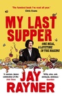 Cover: My Last Supper - Guardian Faber Publishing
