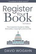 Cover: Register Your Book: The Essential Guide to ISBNs, Barcodes, Copyright, and LCCNs (Countdown to Book Launch, #2) - Partnerpress.Org