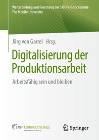 Abbildung von: Digitalisierung der Produktionsarbeit - Springer Gabler