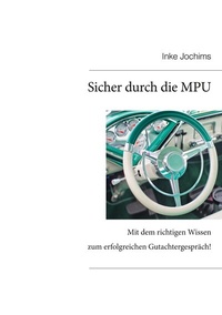 Abbildung von: Sicher durch die MPU - BoD - Books on Demand