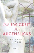 Cover: Die Ewigkeit des Augenblicks - BoD - Books on Demand