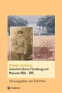 Cover: Zwischen Ulsnis, Flensburg und Masuren 1894 - 1915 - tredition