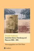 Cover: Zwischen Ulsnis, Flensburg und Masuren 1894 - 1915 - tredition