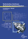 Cover: Technisches Zeichnen, Technische Kommunikation - Europa-Lehrmittel
