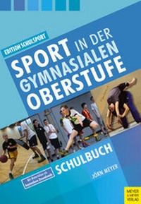 Abbildung von: Sport in der gymnasialen Oberstufe - Meyer & Meyer