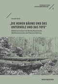 Cover: "Die hohen B&auml;ume und das Unterholz und das Tote" - Waxmann
