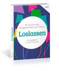 Abbildung von: Loslassen - Draksal Fachverlag