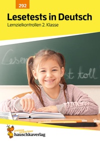 Abbildung von: Übungsheft mit Lesetests in Deutsch 2. Klasse - Hauschka Verlag
