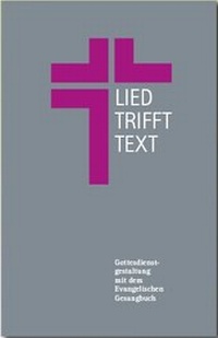 Enlarge image Cover: Lied trifft Text - Gesangbuchverlag Stuttgart GmbH