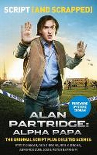 Abbildung von: Alan Partridge: Alpha Papa: Script (and Scrapped) - HarperCollins