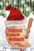 Cover: Pf&auml;lzisch kriminelle Weihnacht - Wellh&ouml;fer Verlag