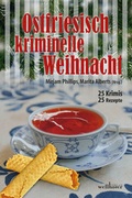 Cover: Ostfriesisch kriminelle Weihnacht - Wellh&ouml;fer Verlag