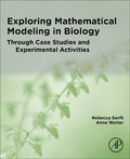 Cover: Exploring Mathematical Modeling in Biology Through Case Studies and Experimental Activities - Academic Press