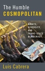 Cover: The Humble Cosmopolitan - Oxford University Press Inc