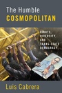 Cover: The Humble Cosmopolitan - Oxford University Press Inc