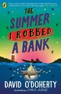 Cover: The Summer I Robbed A Bank - Puffin