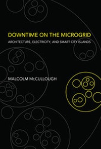 Enlarge image Cover: Downtime on the Microgrid - MIT Press