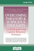 Cover: Overcoming Paranoid & Suspicious Thoughts (16pt Large Print Edition) - READHOWYOUWANT