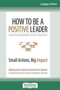Enlarge image Cover: How to Be a Positive Leader - READHOWYOUWANT