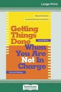 Enlarge image Cover: Getting Things Done When You Are Not in Charge (16pt Large Print Edition) - READHOWYOUWANT