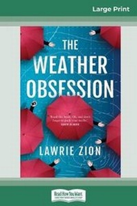 Abbildung von: The Weather Obsession (16pt Large Print Edition) - READHOWYOUWANT