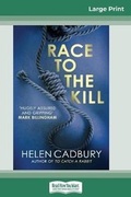 Cover: Race to the Kill (16pt Large Print Edition) - READHOWYOUWANT