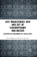 Cover: Life Trajectories Into and Out of Contemporary Neo-Nazism - Taylor & Francis